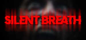 《SILENT BREATH》Steam抢测 禁止惊叫恐怖探索
